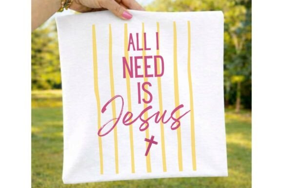 All I Need is Jesus PNG: Christian T-Shirt Designs