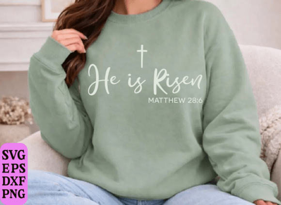 He is Risen SVG, Christian Easter Shirt T-Shirt Designs