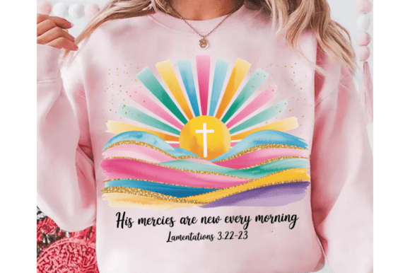 His Mercies Are New T-Shirt Designs