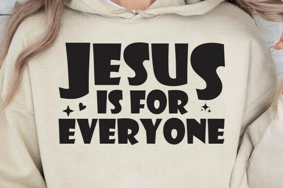 Jesus is for Everyone, Christian PNG T-Shirt Designs