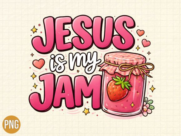 Jesus is My Jam Strawberry Christian PNG T-Shirt Designs