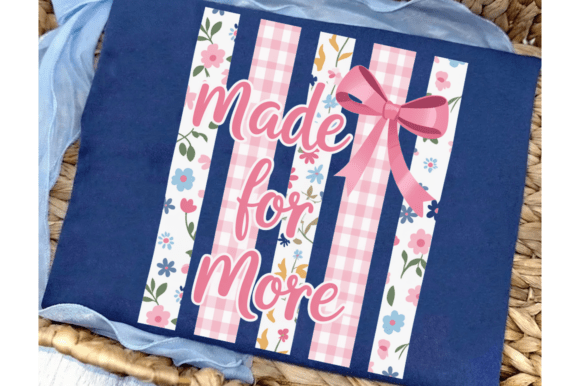 Made for More Fan PNG, Preppy Christian T-Shirt Designs