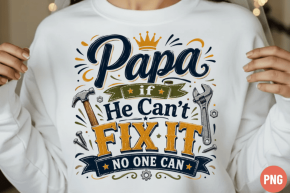 Papa Can Fix It PNG: Christian Dad Design Review